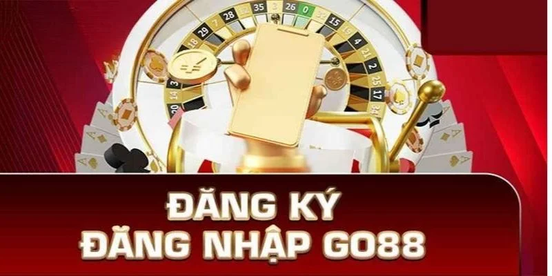 Dieu kien de dang nhap GO88 apk de dang