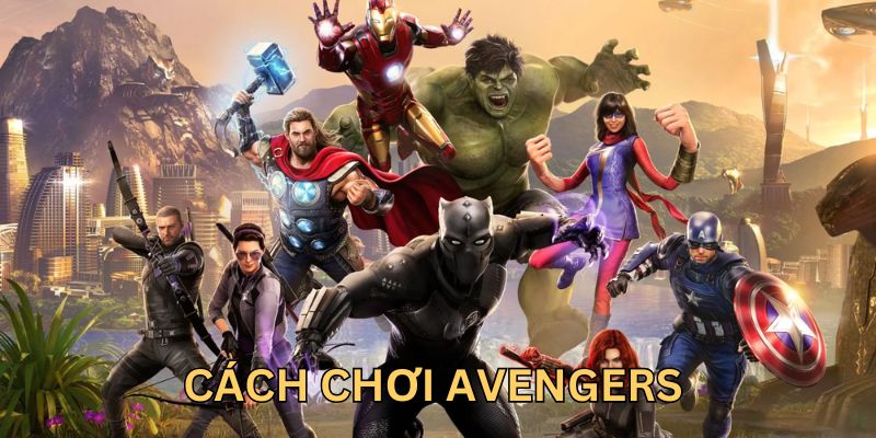 Bí quyết để trở thành người hùng mạnh nhất trong avengers Go88 Bí quyết để trở thành người hùng mạnh nhất trong avengers Go88
