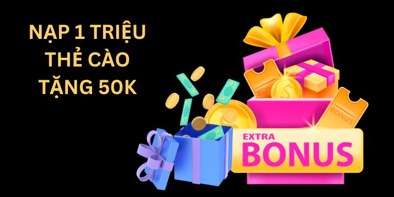 Lợi ích nhận được từ chương trình nạp 1 triệu tặng 50k Lợi ích nhận được từ chương trình nạp 1 triệu tặng 50k