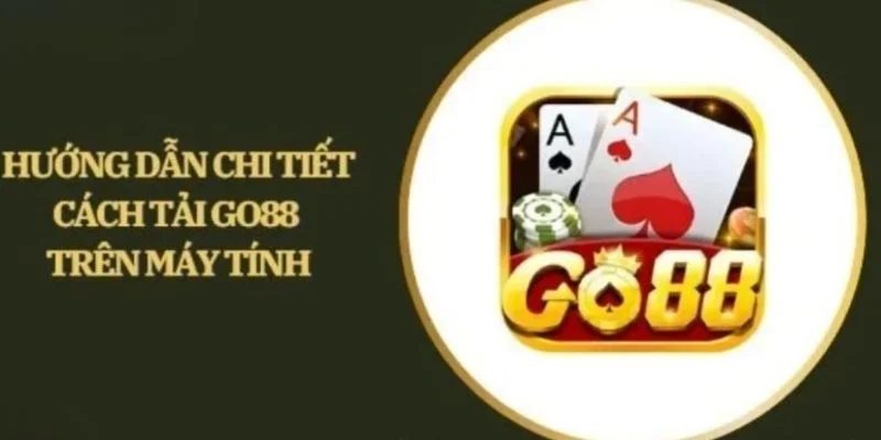 Huong dan quy trinh tai app Go88 chuan chi