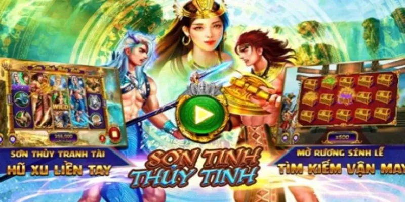 Slot game Son Tinh Thuy Tinh sieu chat luong tai Go88